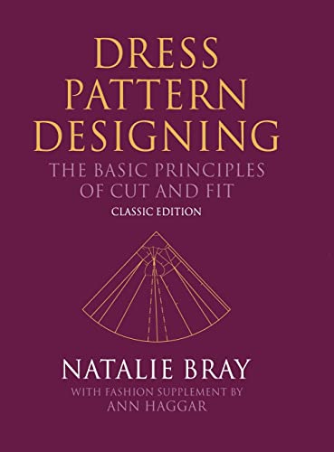 Dress Pattern Designing: The Basic Principles of Cut and Fit von Wiley-Blackwell